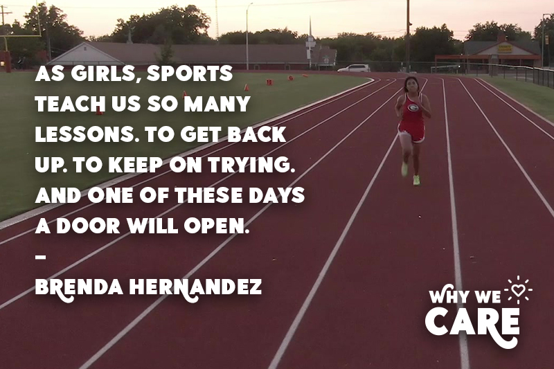 Why We Care quote from Brenda Hernandez about the lesson young girls learn from sports.